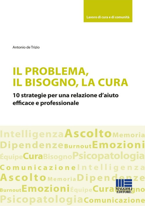 Problema il bisogno la cura - De Trizio