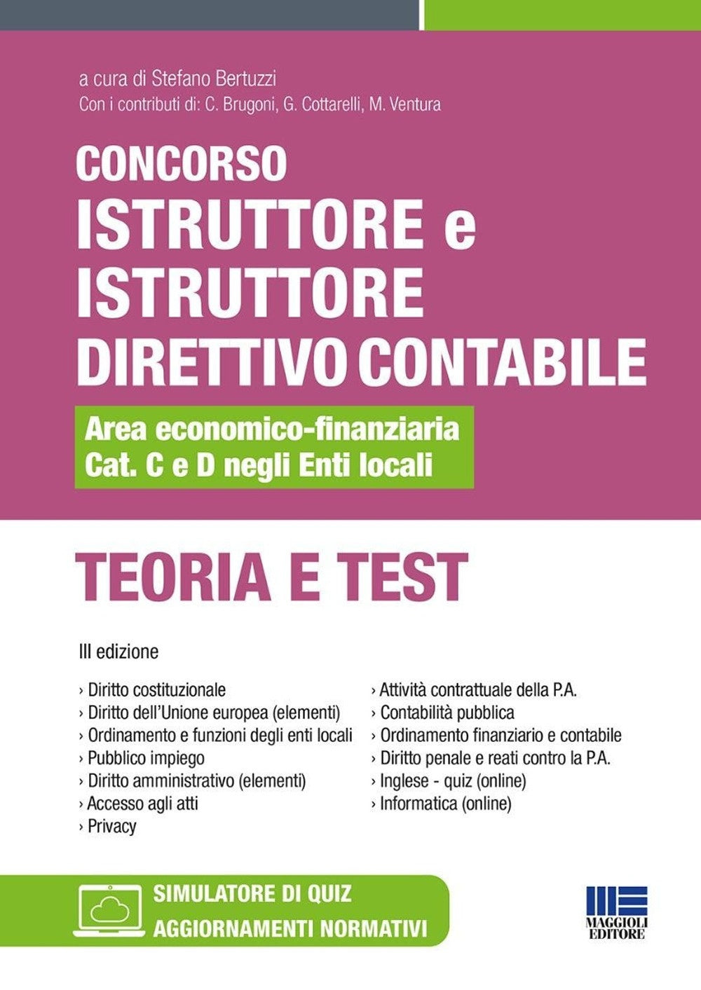 Concorso istruttore e istruttore direttivo contabile Area economico-finanziaria Cat. C e D negli Enti locali. Teoria e test. Con software di simulazione 2024