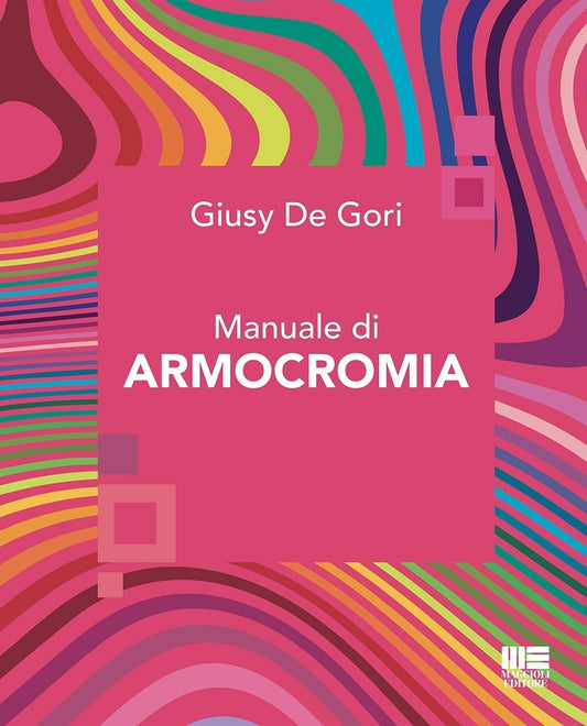 Manuale di armocromia - De Gori