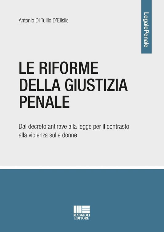 Riforma della giustizia penale - Di Tullio D'Elisiis
