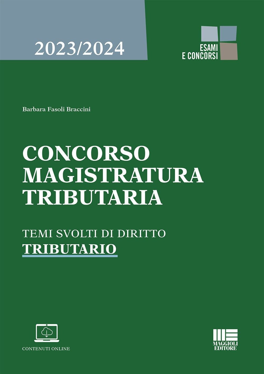 Concorso Magistratura Tributaria - Temi Svolti di Diritto Tributario- Fasoli Braccini