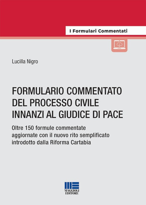 Formulario Commentato del Processo Civile Innanzi al Giudice di Pace 2023- Nigro