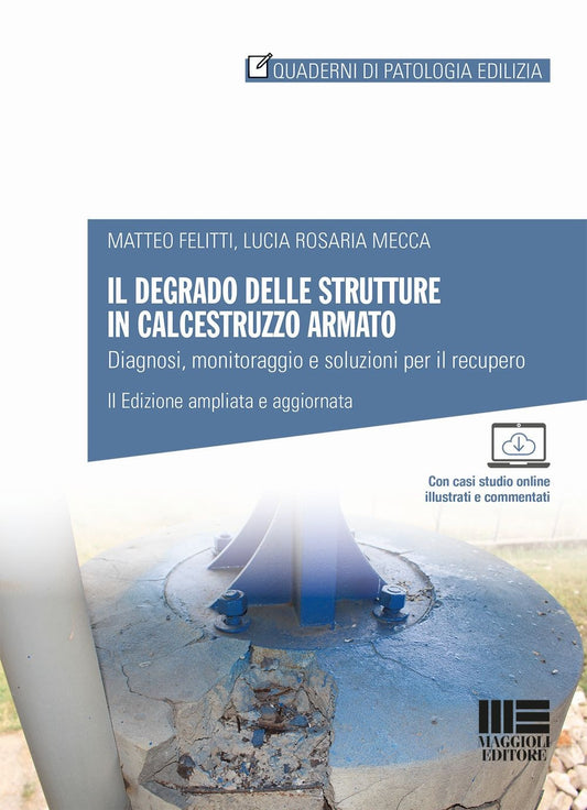 Degrado strutture in calcestruzzo armato - Felitti