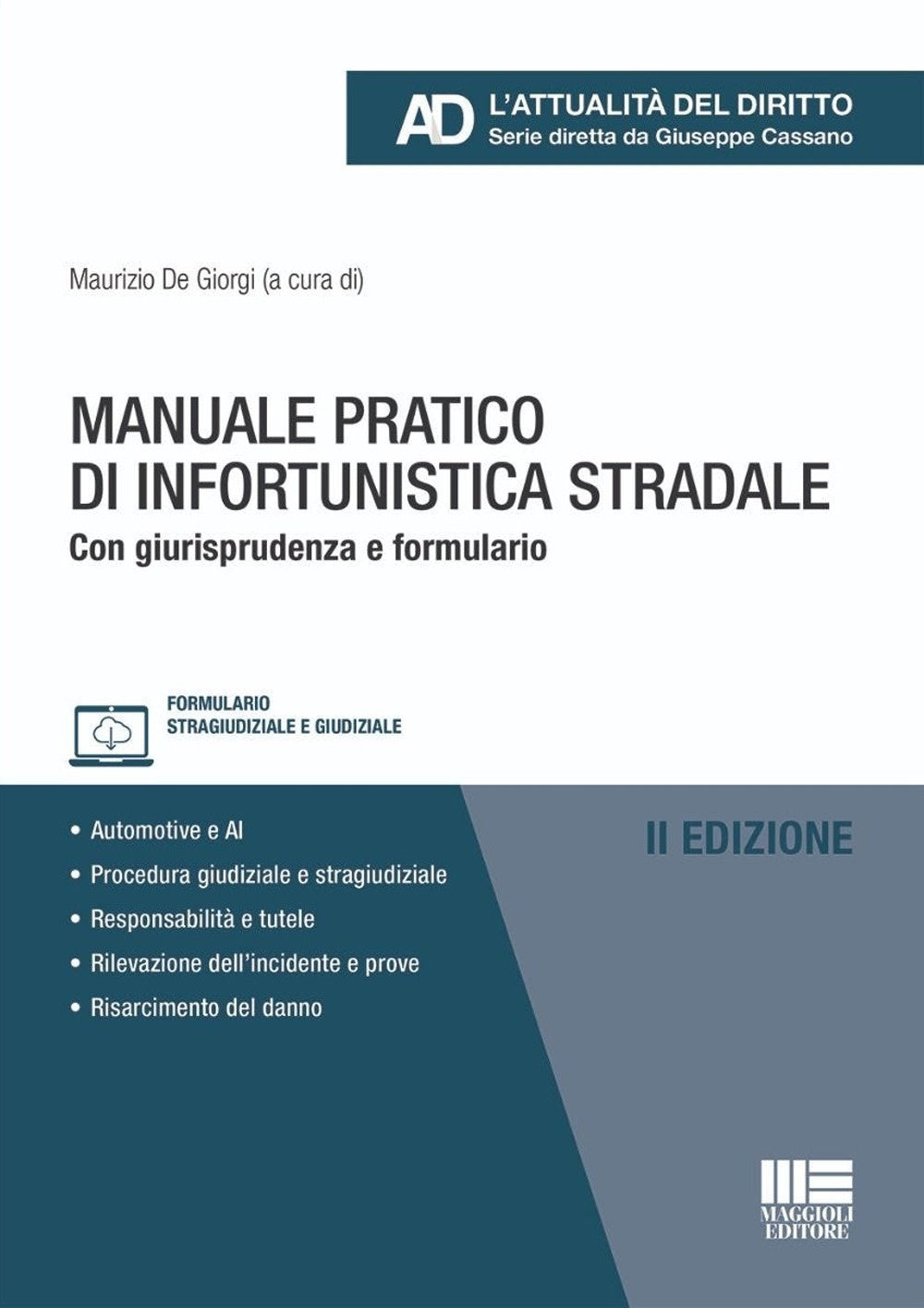 Manuale pratico infortunistica stradale - De Giorgi