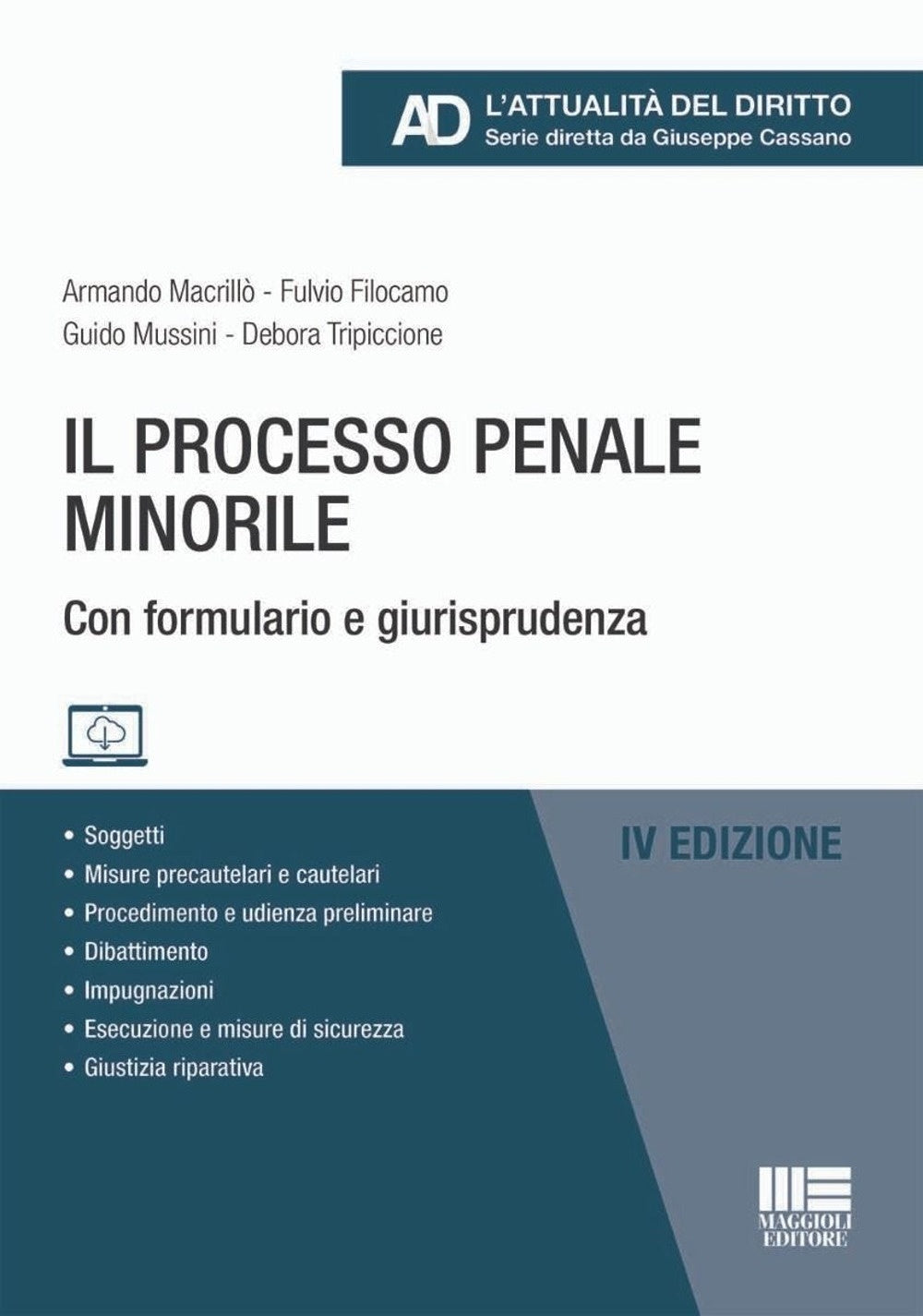 Il processo penale minorile (Con FORMULARIO e GIURISPRUDENZA) - Macrillò