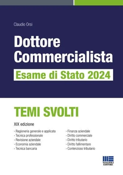 Dottore commercialista. Esame di Stato 2024. Temi svolti - Orsi