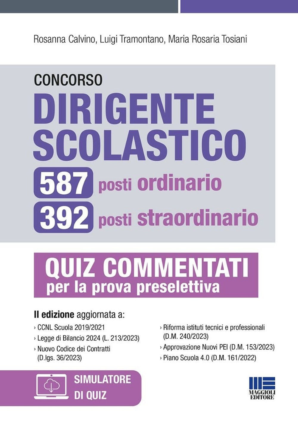 Concorso dirigente scolastico. 587 posti ordinario, 392 posti straordinario. Quiz commentati per la prova preselettiva 2024 - Calvino