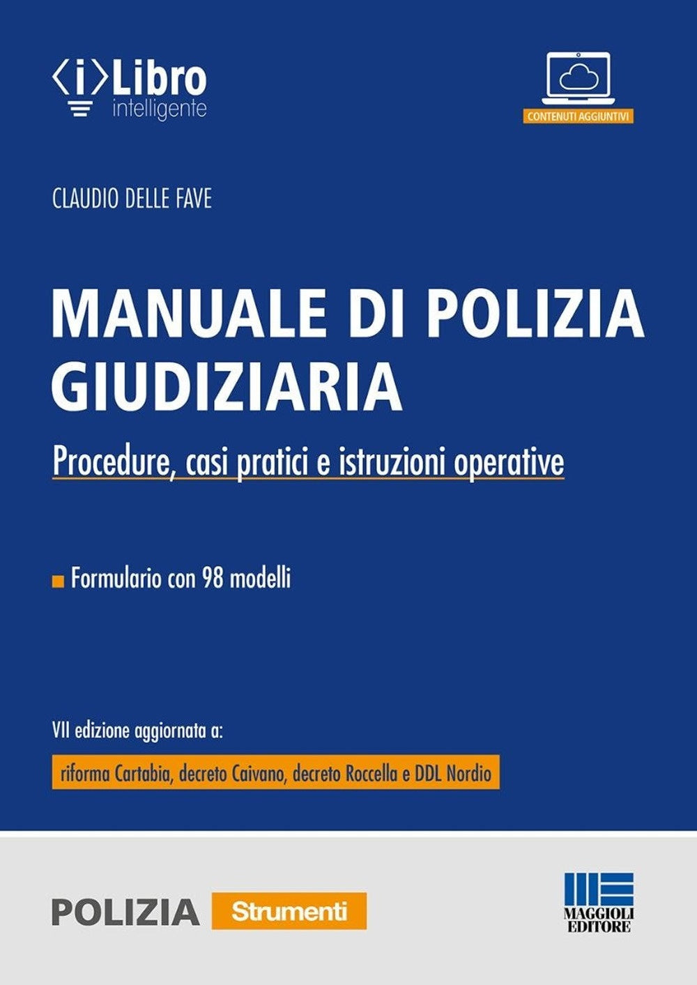 Manuale polizia giudiziaria (7 ed.) - Delle Fave