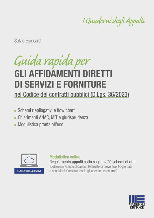 Guida rapida per gli affidamenti diretti di servizi e forniture nel Codice dei contratti pubblici (D.Lgs. 36/2023) nel Codice dei contratti pubblici (D.Lgs. 36/2023) - Biancardi