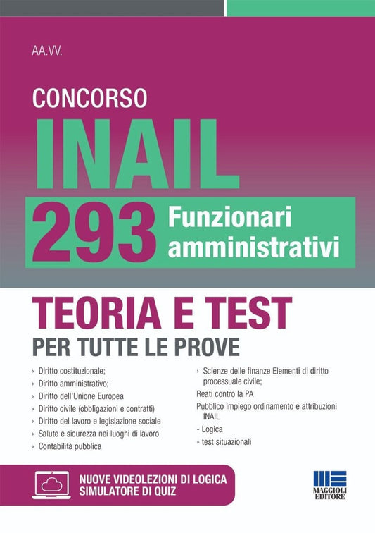 Concorso INAIL 293 Funzionari Amministrativi - Teoria e Test per tutte le prove. Con videolezioni di logica e simulatore di quiz online