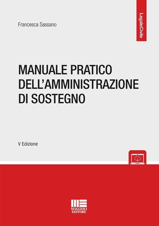 Manuale pratico dell'amministrazione di sostegno - Sassano