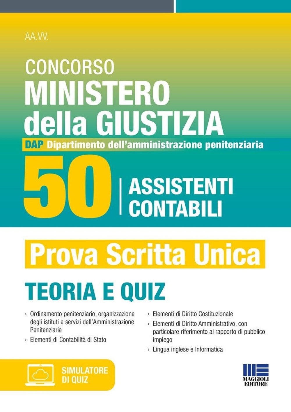 Concorso Ministero della Giustizia 50 Assistenti contabili - DAP (Dipartimento dell'Amministrazione Penitenziaria) 2024. Manuale e quiz per la preparazione