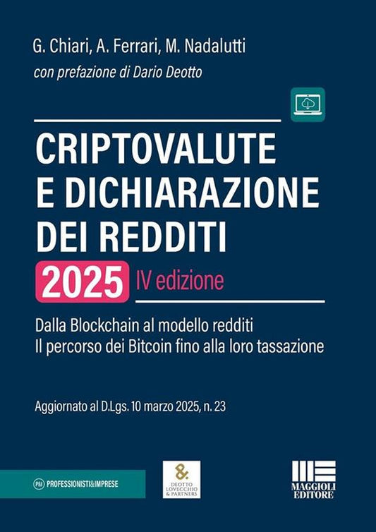 Criptovalute e dichiarazione dei redditi. Dalla blockchain al modello redditi: il percorso dei bitcoin fino alla loro tassazione. Con espansione online - Gilberto Chiari, Francesco Paolo Fabbri, Alberto Ferrari