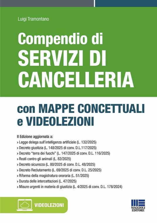 Compendio di servizi di cancelleria. Con mappe concettuali e videolezioni di Luigi Tramontano