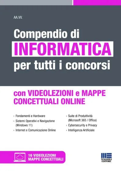 Compendio di Informatica per tutti i concorsi con VIDEOLEZIONI e MAPPE CONCETTUALI ONLINE