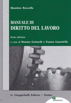 Manuale diritto del lavoro 6ed. - Roccella