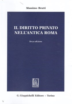 Diritto privato nell'antica roma 3ed. - Brutti