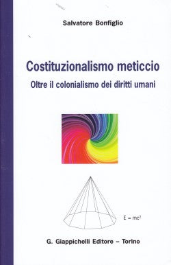 Costituzionalismo meticcio - Bonfiglio