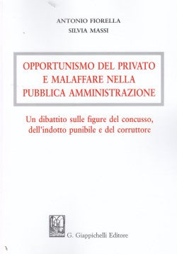Opportunismo del privato malaffare - Fiorella