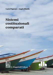 Sistemi costituzionali comparati - Pegoraro