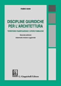 Discipline giuridiche architettura 2ed. - Dani