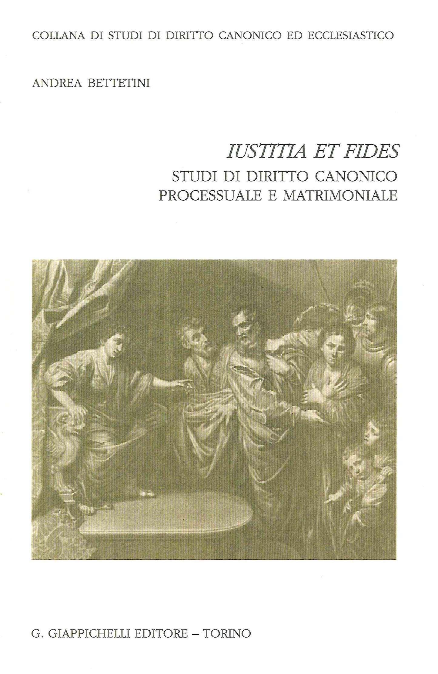 Iustitia et fides - Bettetini