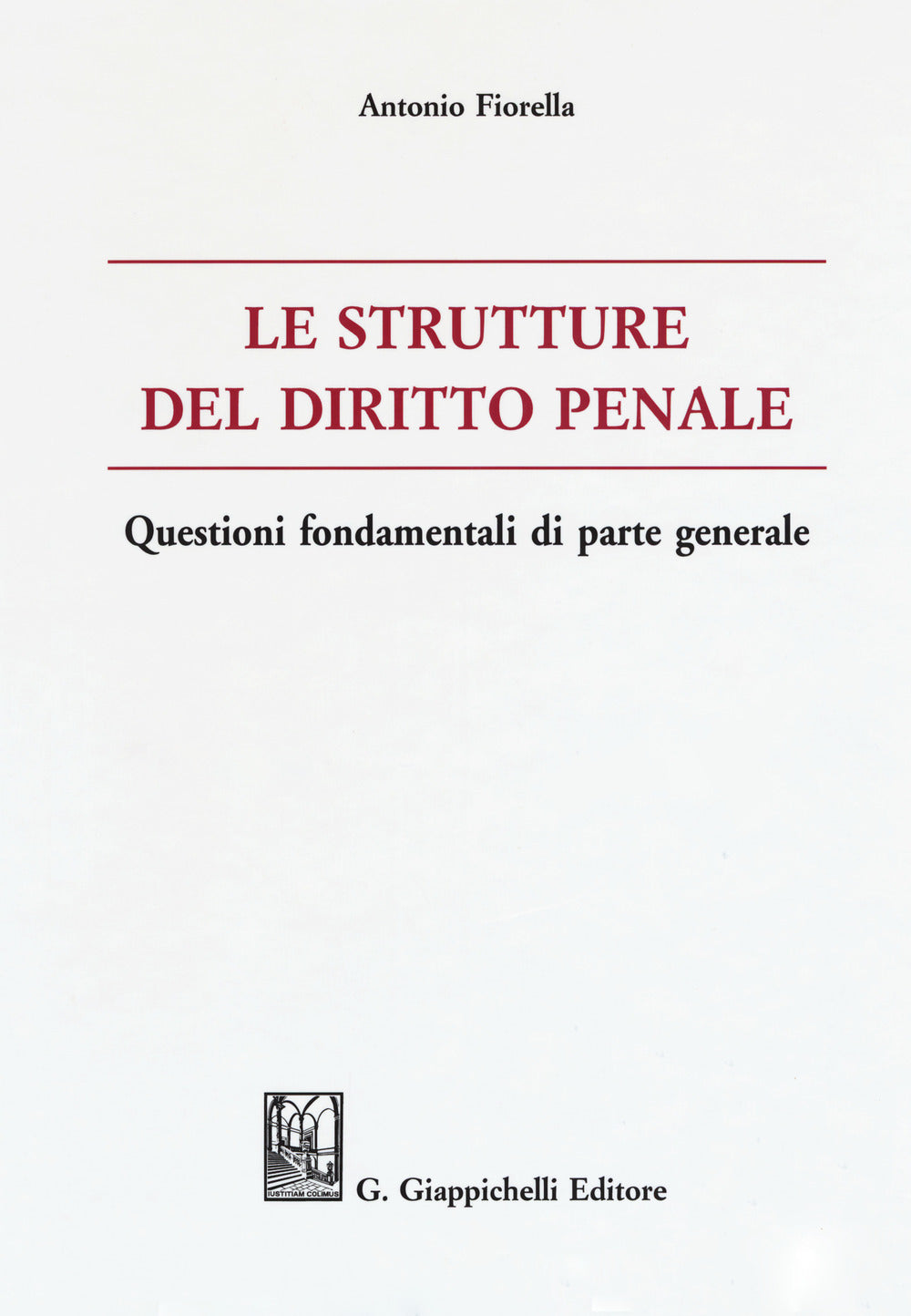 Strutture del diritto penale - Fiorella