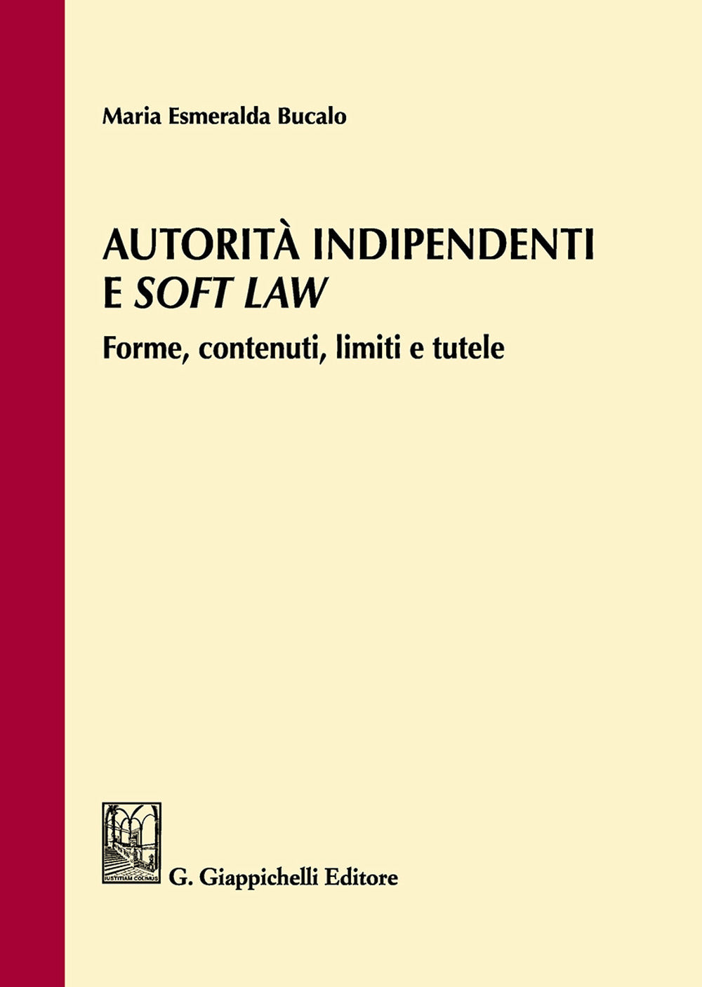 Autorita' indipendenti e soft law - Bucalo