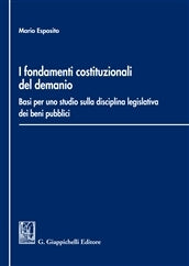 Fondamenti costituzionali del demanio - Esposito