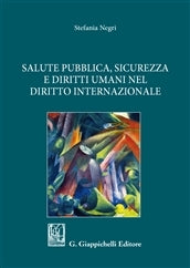 Salute pubblica sicurezza diritti umani - Negri