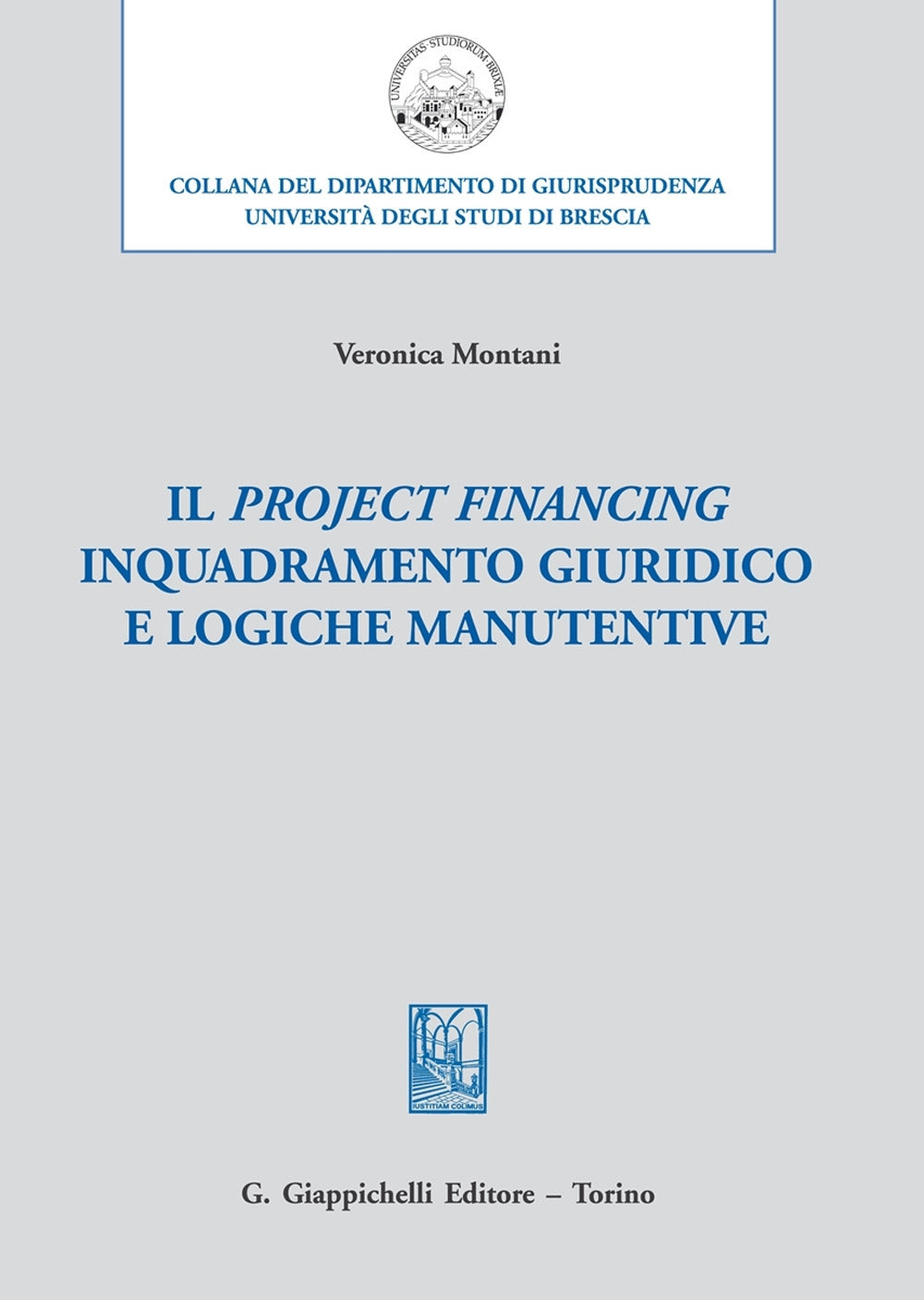 Project financing inquadramento giurid. - Montani