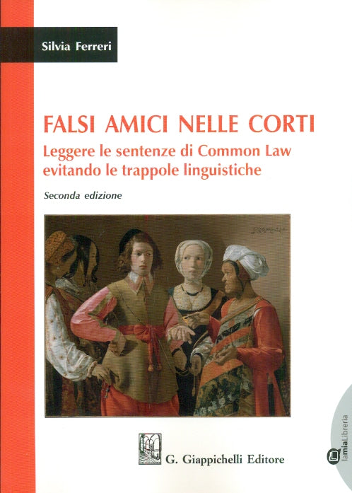 Falsi amici nelle corti 2ed. - Ferreri