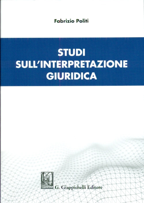 Studi interpretazione giuridica - Politi