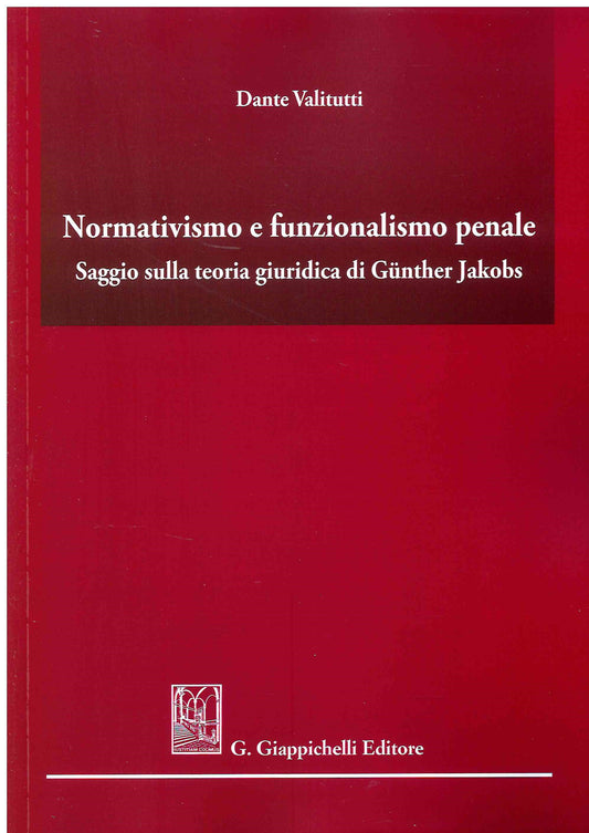 Normativismo e funzionalismo penale - Valitutti