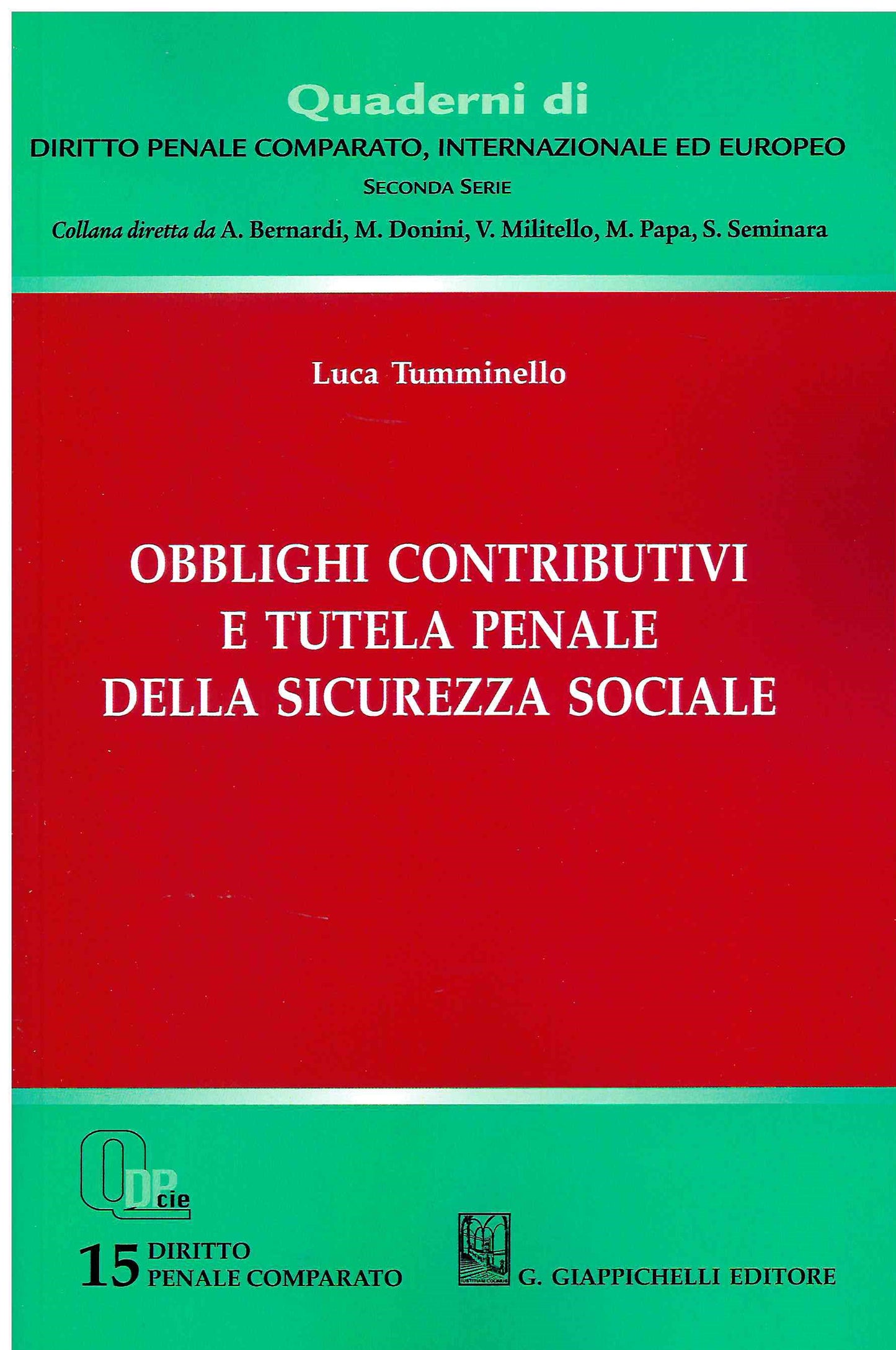 Obblighi contributivi tutela penale - Tumminello