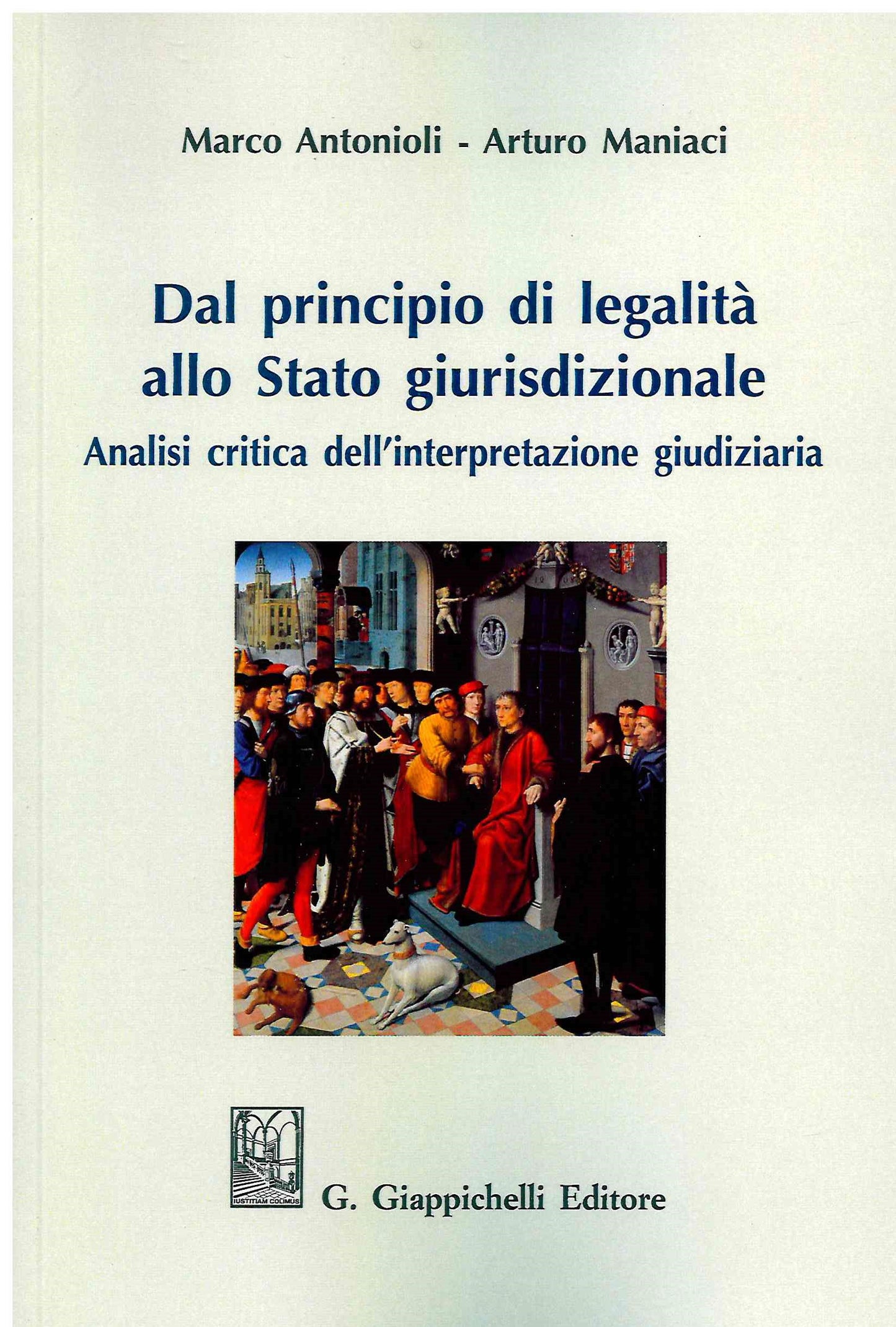 Dal principio di legalità stato giurisd. - Antonioli