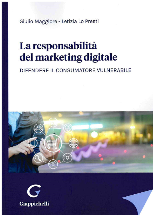 Responsabilita' marketing nel digitale - Maggiore Lo Presti
