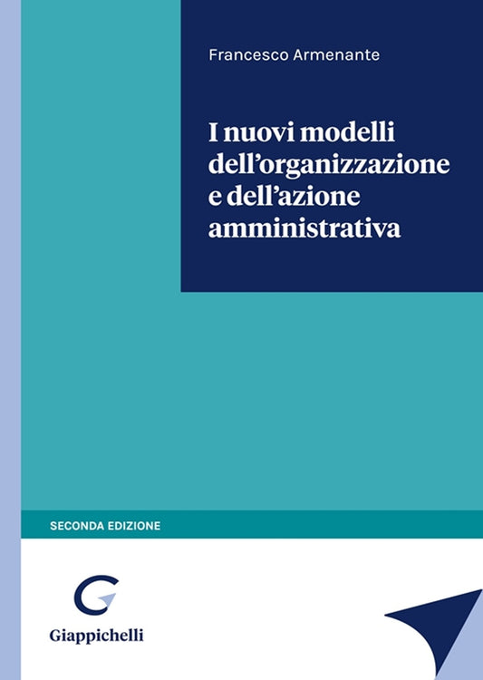 Nuovi modelli organizzazione azione amm. - Armenante