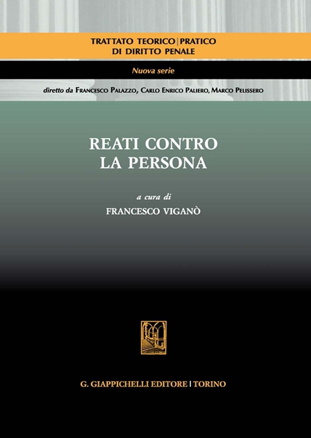 Reati contro la persona 3ed. - Vigano'