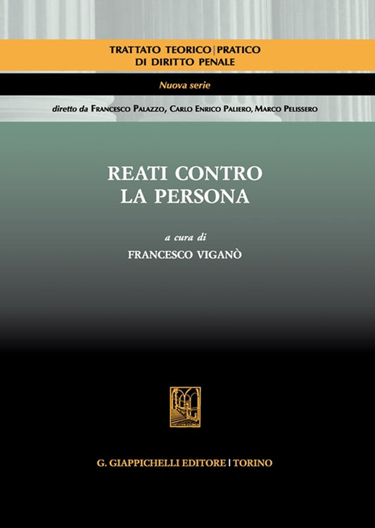 Reati contro la persona 3ed. - Vigano'