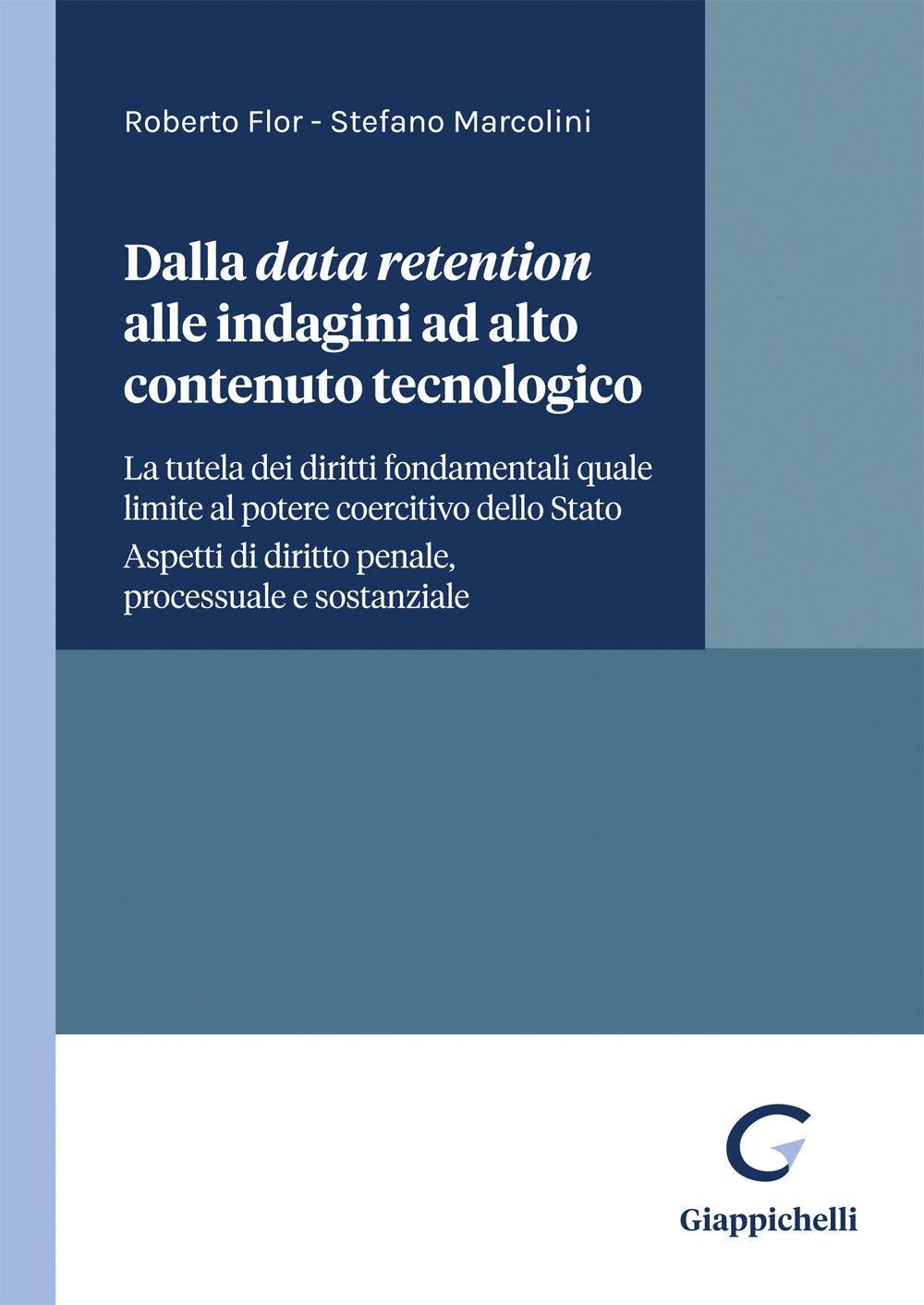 Data retention indagini alto cont.tecnol - Flor Marcolini