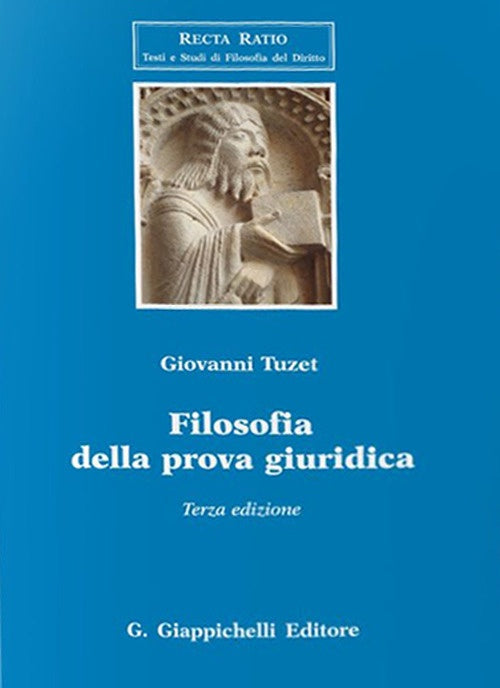 Filosofia della prova giuridica 3ed. - Tuzet