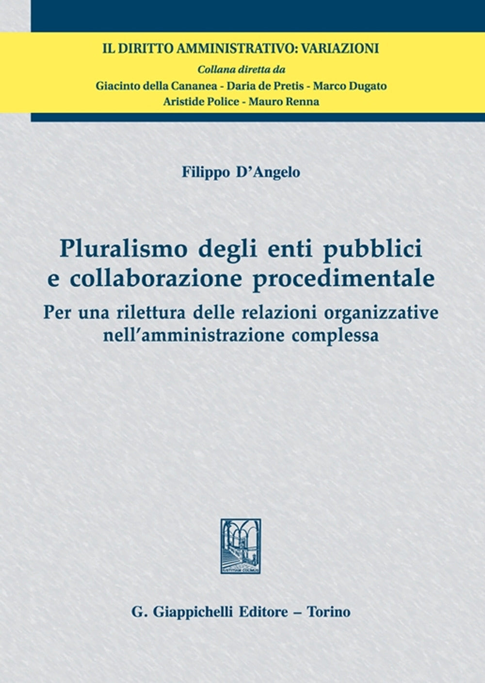Pluralismo enti pubblici collab.proced. - G.GIAPPICHELLI EDITORE SRL
