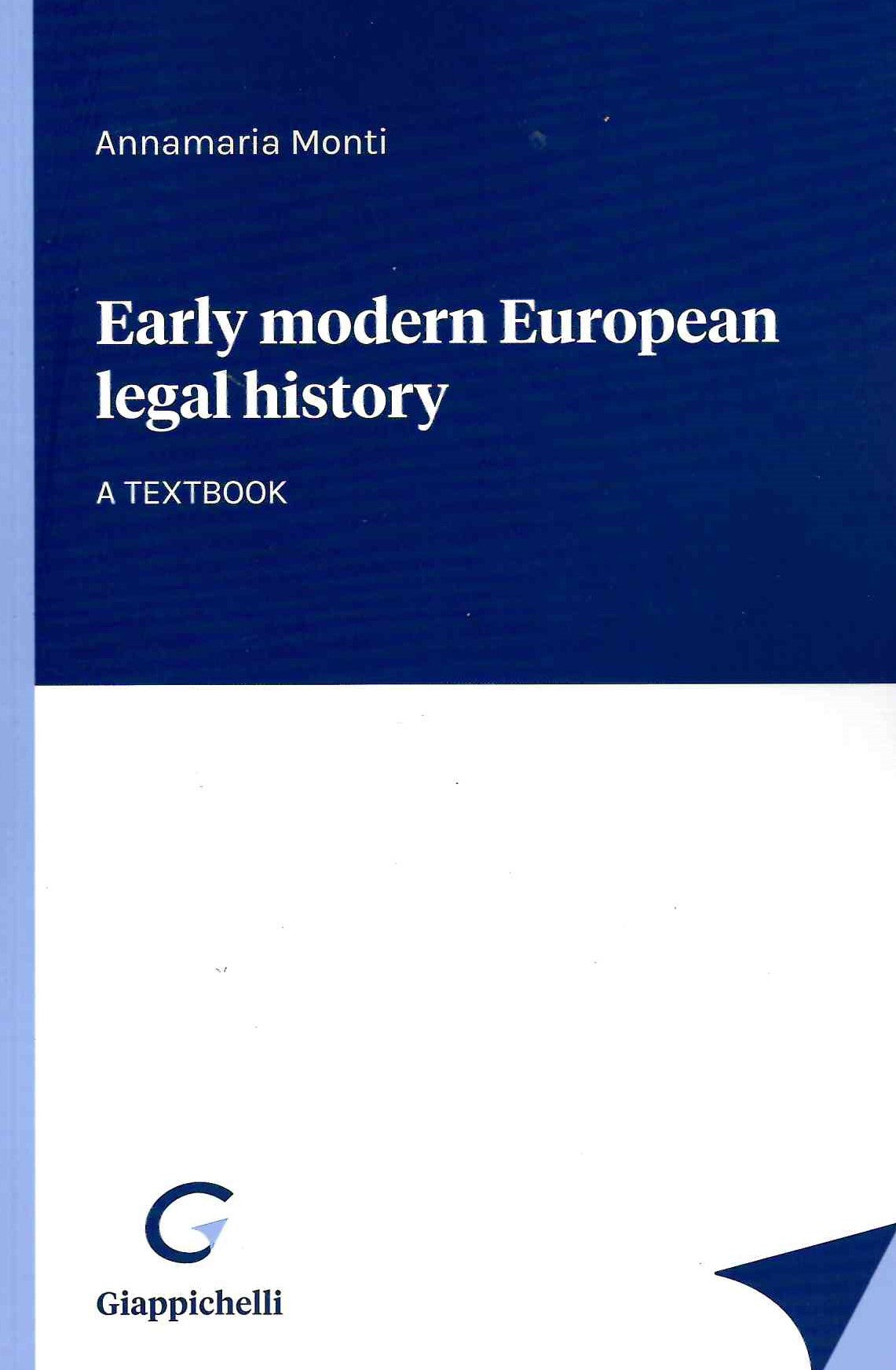Early modern european legal history - Monti