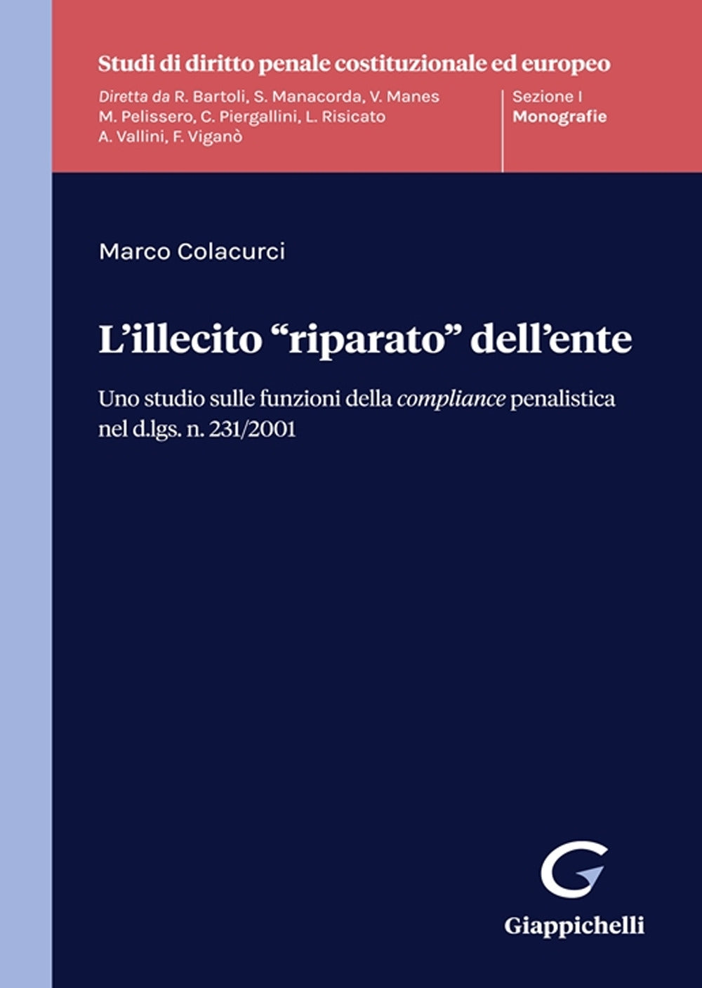 Illecito riparato dell'ente - Colacurci