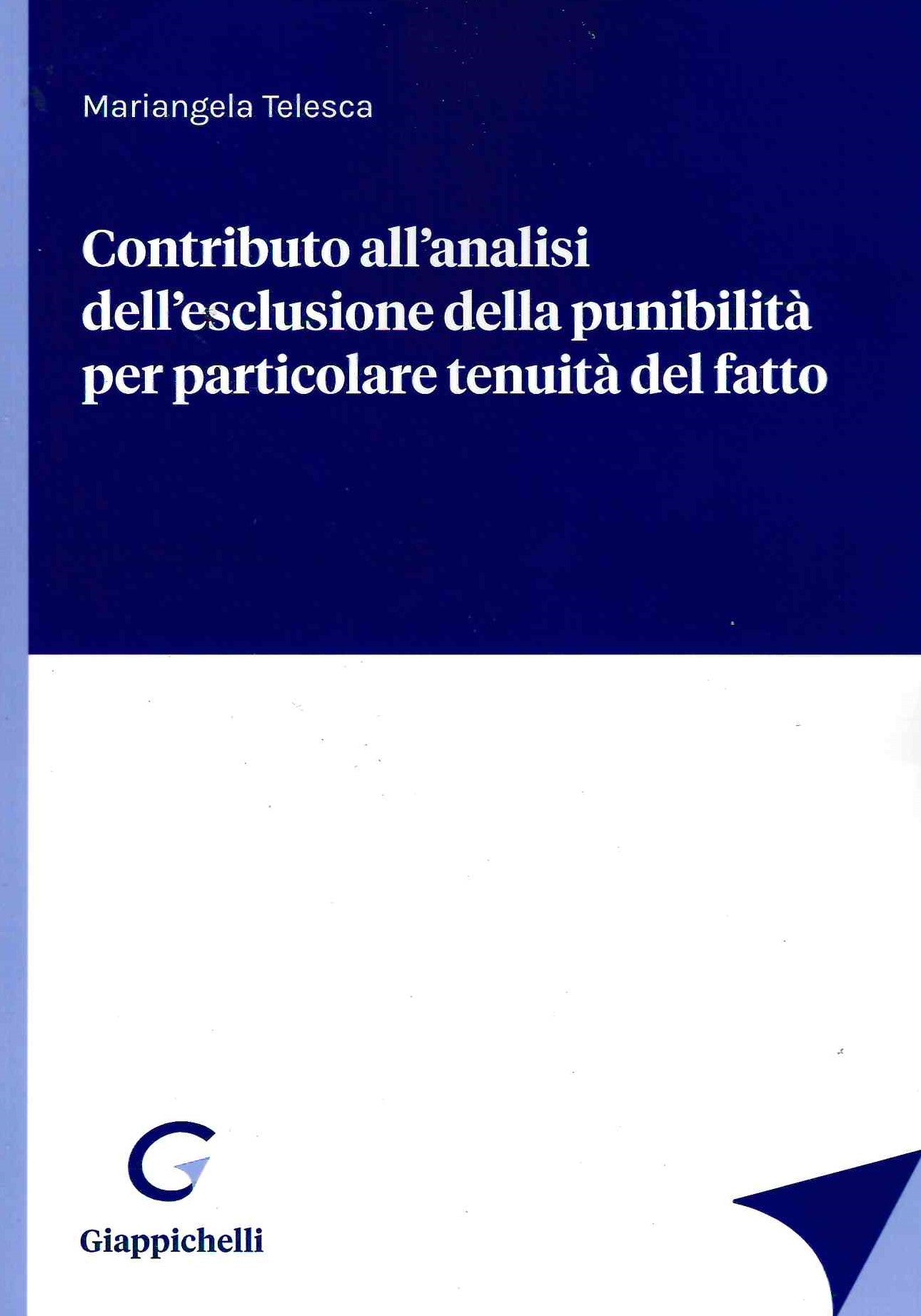 Contributo anal. esclusione punibilita' - Telesca