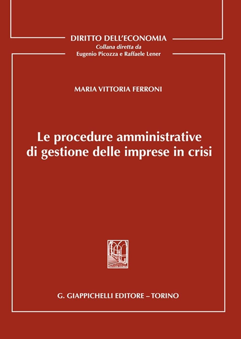 Procedure amm.ve imprese in crisi - Ferroni