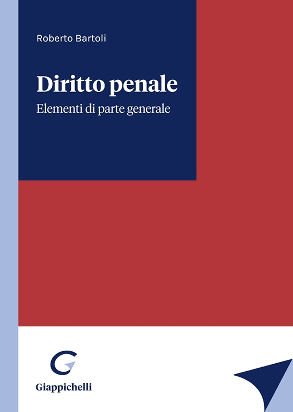 Diritto penale elementi parte generale - Bartoli