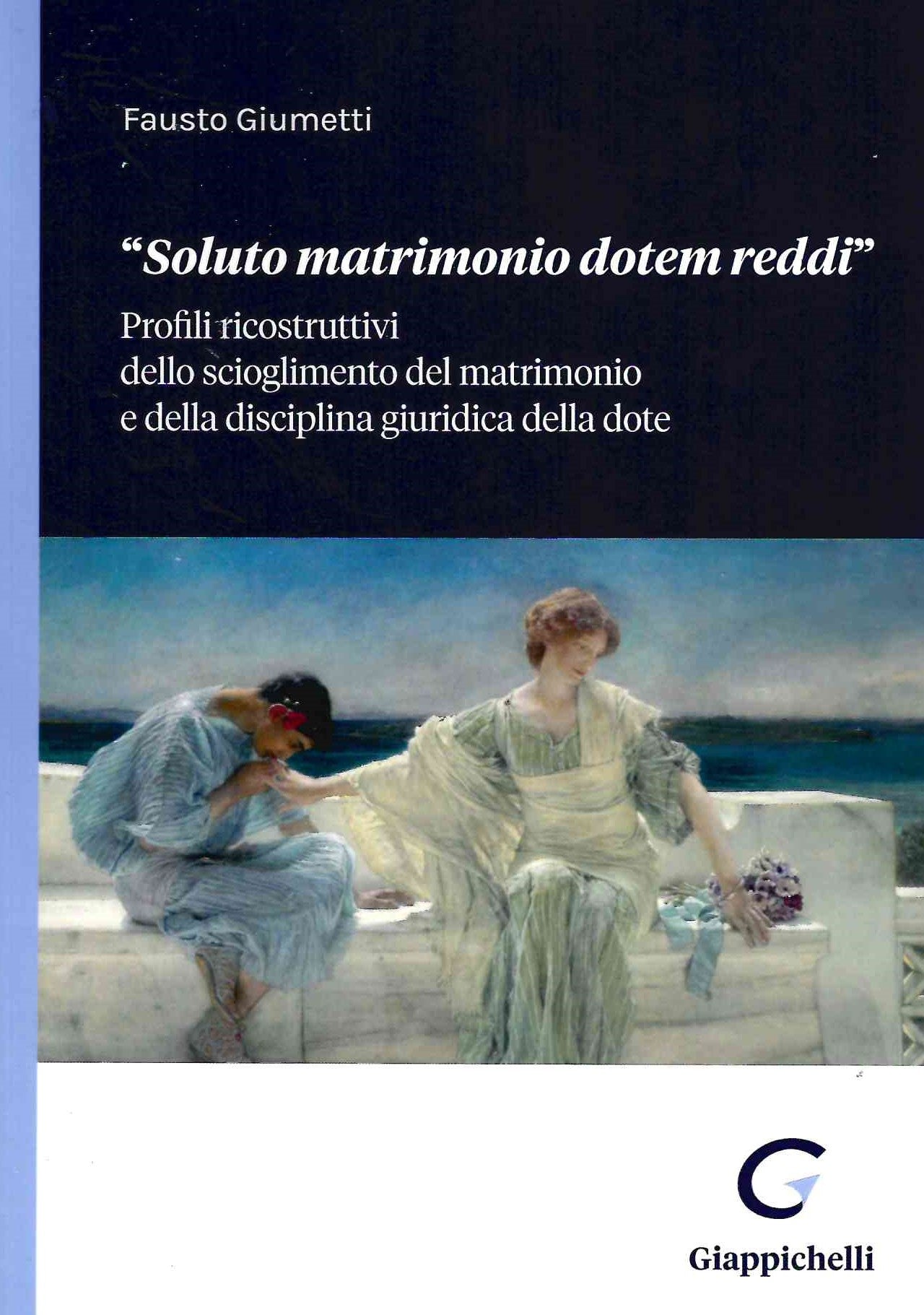 Soluto matrimonio dotem reddit - Giumetti