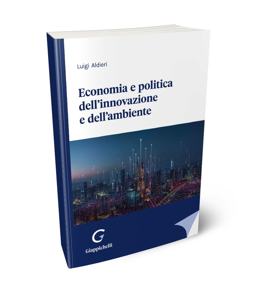Economia e politica innovazione ambiente - Aldieri